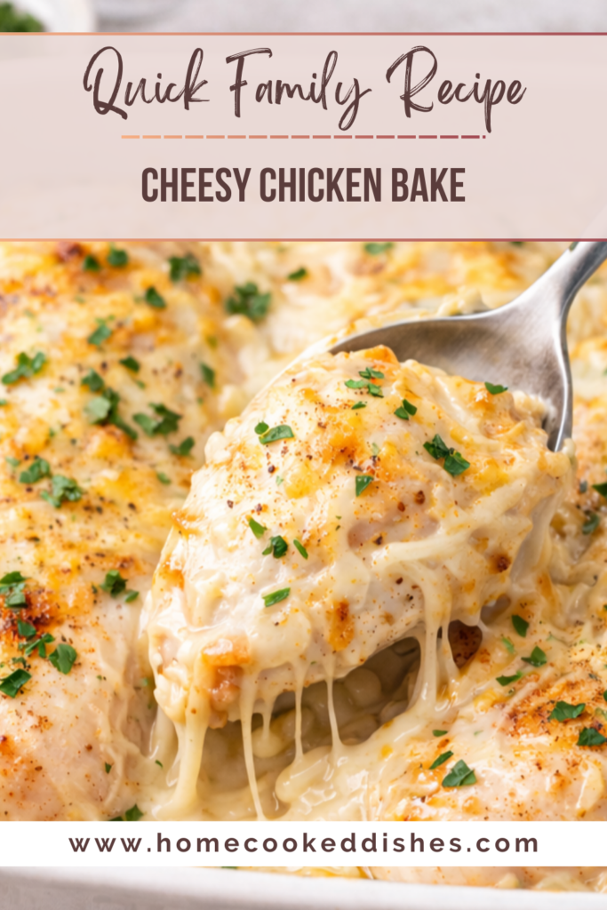 Easy Cheesy Chicken Bake pin
